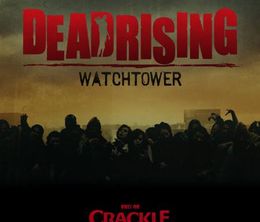 image-https://media.senscritique.com/media/000008625135/0/dead_rising_watchtower.jpg