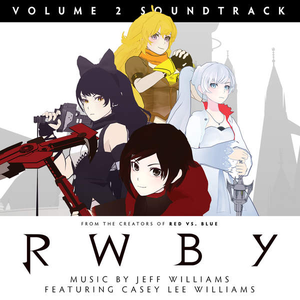 RWBY: Volume 2 Soundtrack (OST)