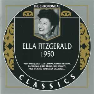 The Chronological Classics: Ella Fitzgerald 1950