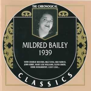 The Chronological Classics: Mildred Bailey 1939