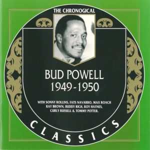 The Chronological Classics: Bud Powell 1949-1950
