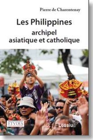 Les Philippines, archipel asiatique et catholique