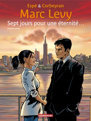 Sept jours pour une éternité...