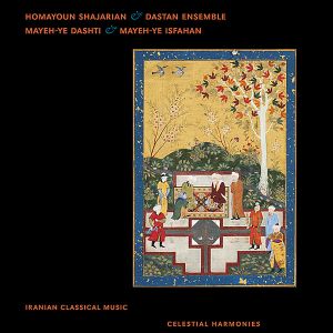 Mayeh-ye Dashti & Mayeh-ye Isfahan: Iranian Classical Music