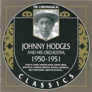 The Chronological Classics: Johnny Hodges and His Orchestra 1950-1951