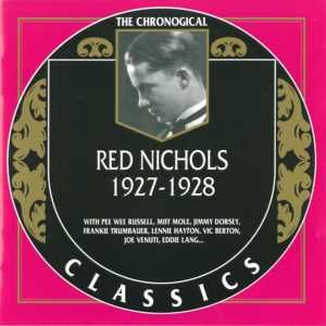 The Chronological Classics: Red Nichols 1927-1928