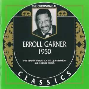 The Chronological Classics: Erroll Garner 1950