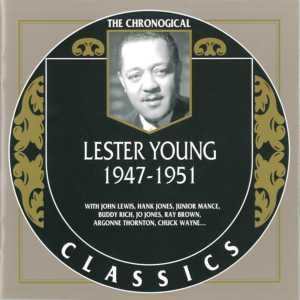 The Chronological Classics: Lester Young 1947-1951