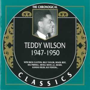 The Chronological Classics: Teddy Wilson 1947-1950