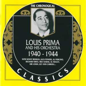 The Chronological Classics: Louis Prima and His Orchestra 1940-1944