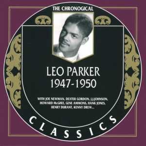 The Chronological Classics: Leo Parker 1947–1950