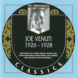 The Chronological Classics: Joe Venuti 1926-1928