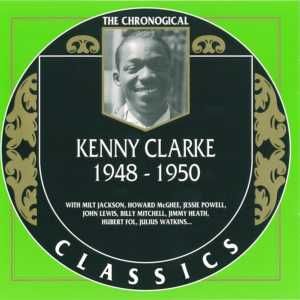 The Chronological Classics: Kenny Clarke 1948-1950