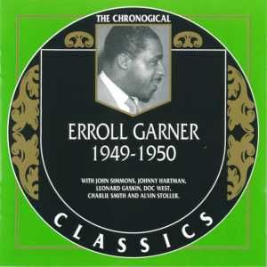 The Chronological Classics: Erroll Garner 1949-1950