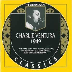 The Chronological Classics: Charlie Ventura 1949