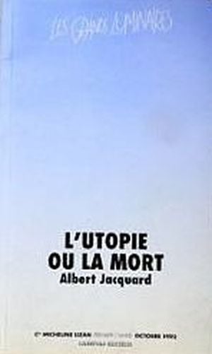 L'utopie ou la mort