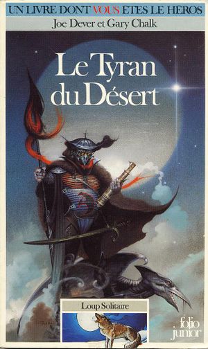 Le Tyran du désert - Loup solitaire, tome 5