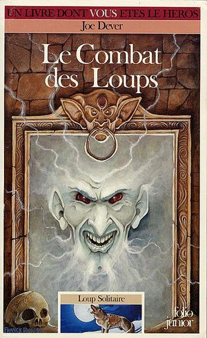 Le Combat des loups - Loup solitaire, tome 19