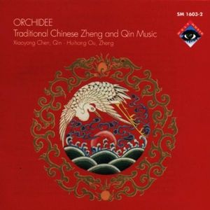 Orchidee: Traditional Chinese Zheng and Quin Music