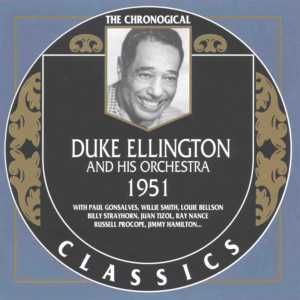 The Chronological Classics: Duke Ellington and His Orchestra 1951