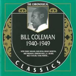 The Chronological Classics: Bill Coleman 1940-1949