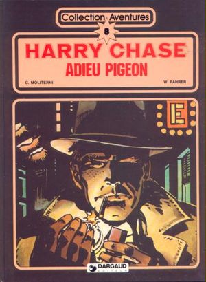 Harry Chase - Adieu Pigeon T.4