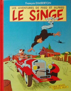 Les Aventures De Fred Et Alfred - Le singe T.1