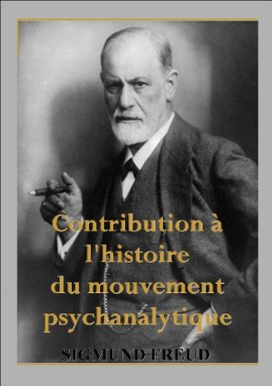 Contribution à l'histoire du mouvement psychanalytique