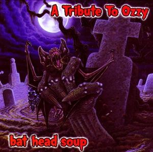 Bat Head Soup: Tribute to Ozzy