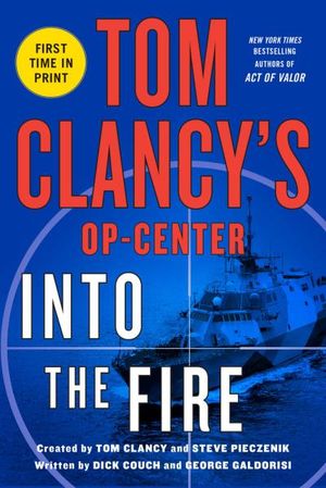 Tom Clancy's Op-Center: Into the Fire