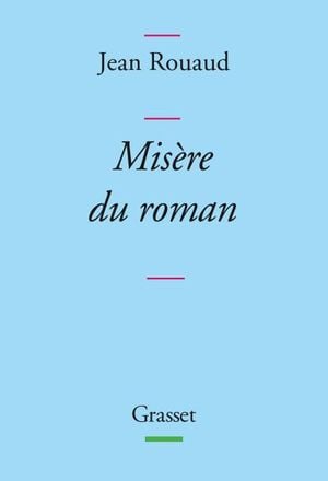 Misère du roman