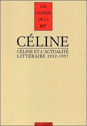 Céline et l'actualité littéraire