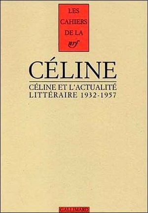 Céline et l'actualité littéraire