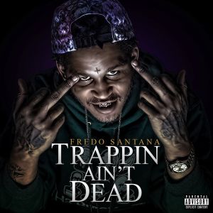 Trappin Ain’t Dead