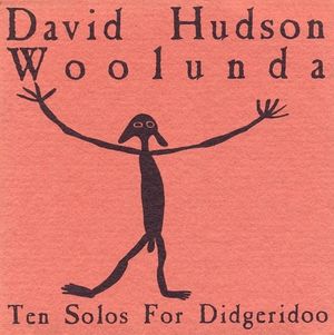 Woolunda: Ten Solos for Didgeridoo