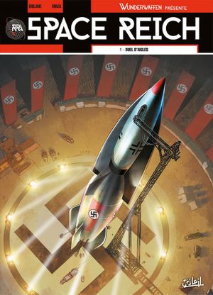 Duel d'aigles - Space Reich, tome 1