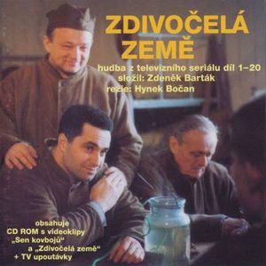 Zdivočelá země: Hudba k televiznímu seriálu díl 1-20 (OST)