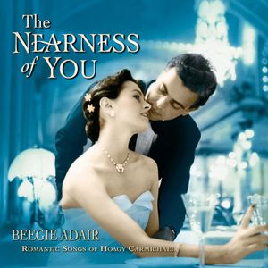 The Nearness of You: Romantic Songs of Hoagy Carmichael