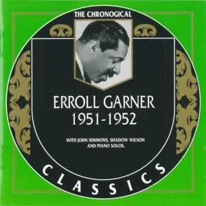 The Chronological Classics: Erroll Garner 1951-1952