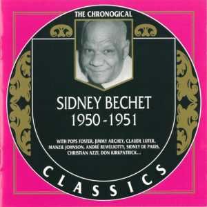 The Chronological Classics: Sidney Bechet 1950-1951