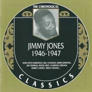 The Chronological Classics: Jimmy Jones 1946-1947