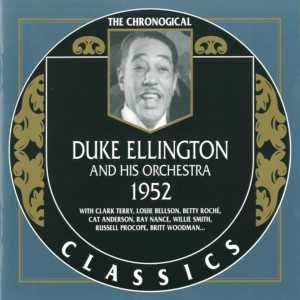 The Chronological Classics: Duke Ellington and His Orchestra 1952