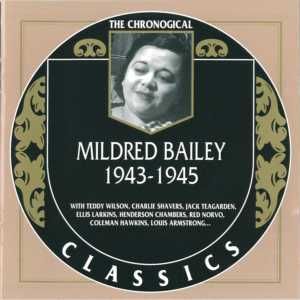 The Chronological Classics: Mildred Bailey 1943-1945