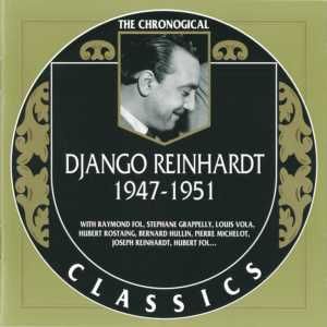 The Chronological Classics: Django Reinhardt 1947–1951