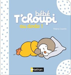 Bébé T'choupi au dodo !