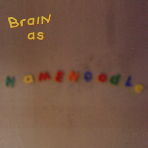 Brain as Hamenoodle