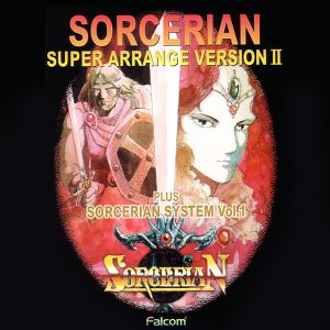Sorcerian SUPER ARRANGE VERSION II PLUS SORCERIAN SYSTEM Vol.1 (OST)