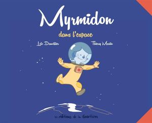 Myrmidon dans l'espace - Myrmidon, tome 2