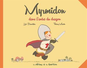 Myrmidon dans l'antre du dragon - Myrmidon, tome 3