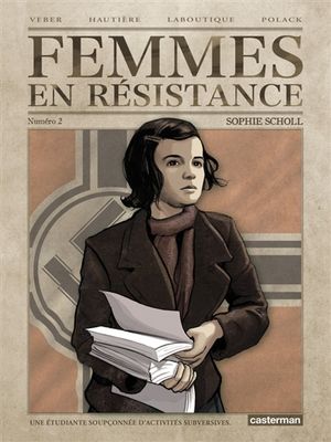 Sophie Scholl - Femmes en Résistance, tome 2